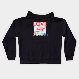 Love Doesn't See Colors Kids Hoodie